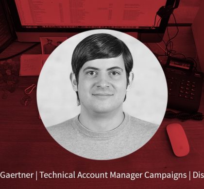 Lars Gaertner – Technical Account Manager Campaigns