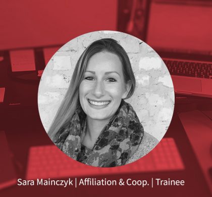Sara Mainczyk – Trainee Affiliation & Coop.