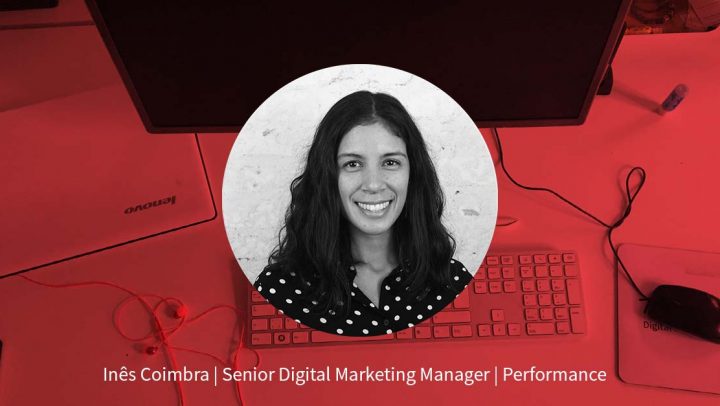 Inês Coimbra – Senior Digital Marketing Manager Performance