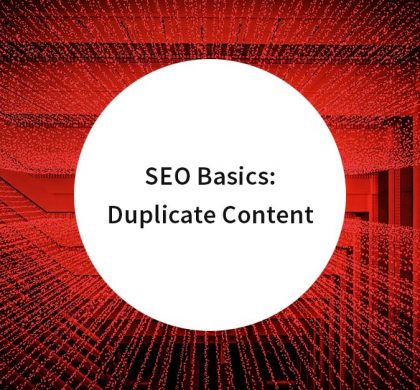 SEO Basics: Duplicate Content – Die 5 häufigsten Fehler und wie man sie vermeidet
